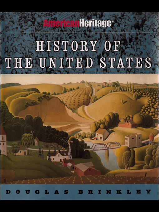 Title details for American Heritage History of the United States (Text Only) by Douglas Brinkley - Available